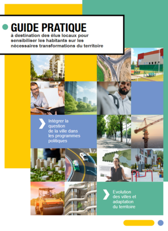 Guide pratique à destination des élus locaux pour sensibiliser les habitants sur les nécessaires transformations du territoire