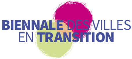 Biennale des Villes en Transition : Rêvolutionnons Demain – Édition 2023