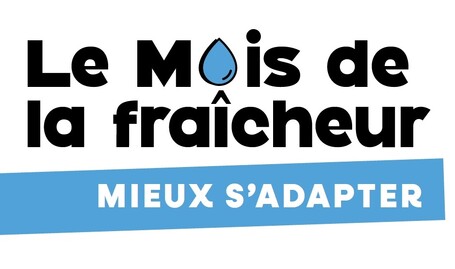 Mois de la fraîcheur : appel à évènements et manifestations