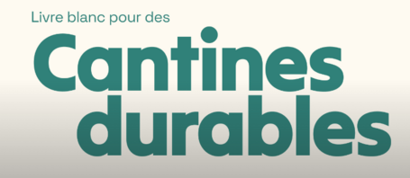 Un guide pour aider les élus à transformer leurs cantines en "cantines durables"